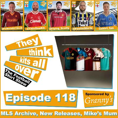 Episode 118 - MLS Archive, New Releases and Mike's Mum