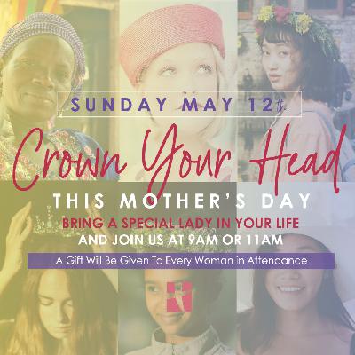 Crown Your Head Crown Your Head