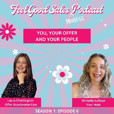 Episode 6: You, Your Offer, and Your People - Interview with Laura Chattington