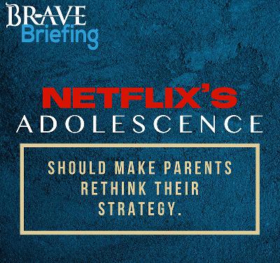 Netflix’s Adolescence Should Make Parents Rethink Their Strategy