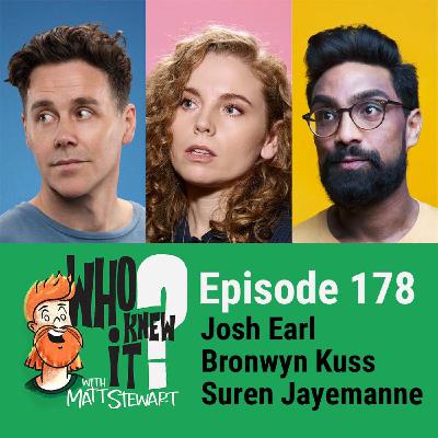 178 - Josh Earl, Bronwyn Kuss and Suren Jayemanne