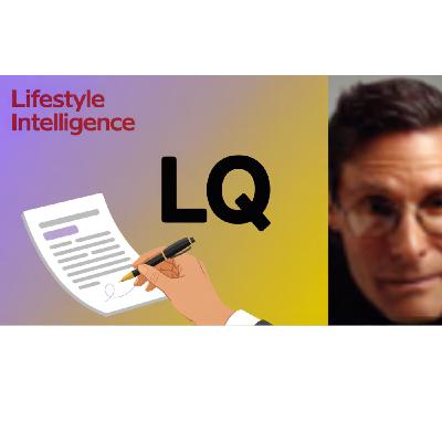 Upgrade Your Lifestyle IQ for Better Well-Being - Dr. Lloyd Glauberman