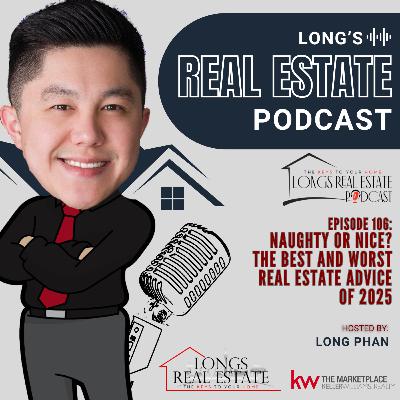 EPISODE 106: Naughty or Nice? The Best and Worst Real Estate Advice of 2025