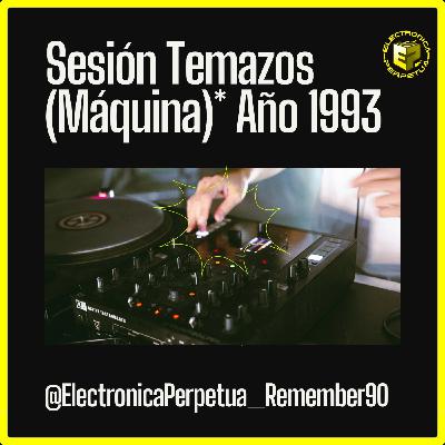 ️Año 1993 Sesión Remember MÁQUINA | Repasamos los 90 Año a Año | Vol.5