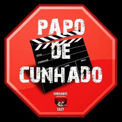 030 - Papo de Cunhado #4 - Astros de Hollywood que são irmãos