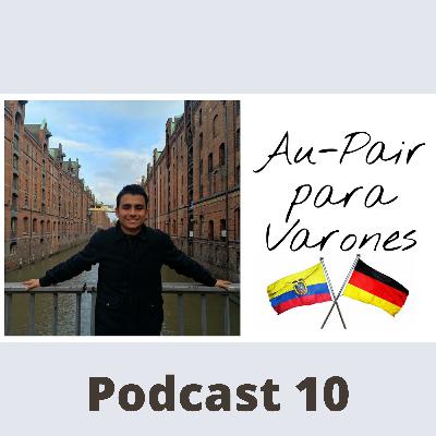 Podcast # 10| AU-PAIR en Alemania 🇩🇪 para VARONES? 👨👦👦 | Ronny nos cuenta como Podcast # 10| AU-PAIR en Alemania 🇩🇪 para VARONES? 👨👦👦 | Ronny nos cuenta como