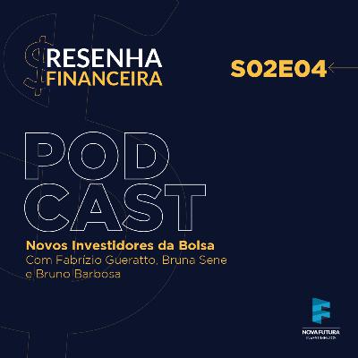 NOVOS INVESTIDORES DA BOLSA - Fabrízio Gueratto, Bruna Sene e Bruno Barbosa NOVOS INVESTIDORES DA BOLSA - Fabrízio Gueratto, Bruna Sene e Bruno Barbosa