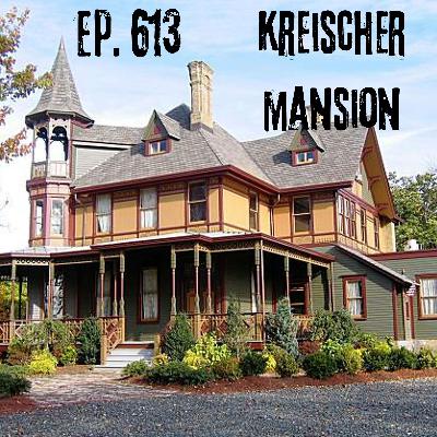 Ep. 613 - Kreischer Mansion Ep. 613 - Kreischer Mansion