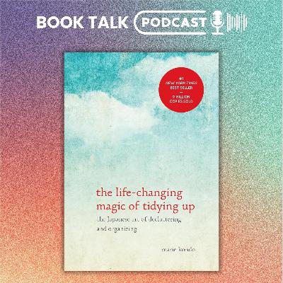 The Life-Changing Magic of Tidying Up by Marie Kondō