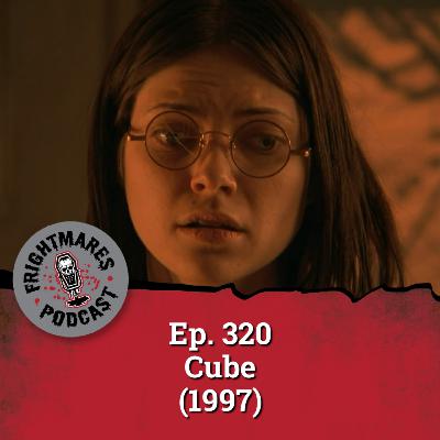 Ep. 320 - Cube (1997)