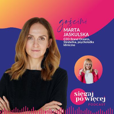 #106 Rozmowa z Martą Jaskulską o świadomej rezygnacji z alkoholu i świadomym odkrywaniu życia
