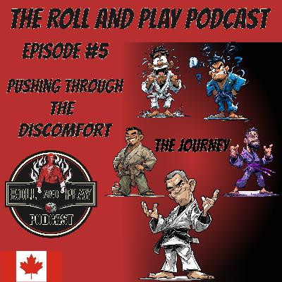 Episode #5 - Pushing Through The Discomfort
