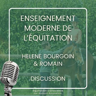Enseignement moderne de l'équitation - Discussion entre Hélène Bourgoin & Romain Basmaison