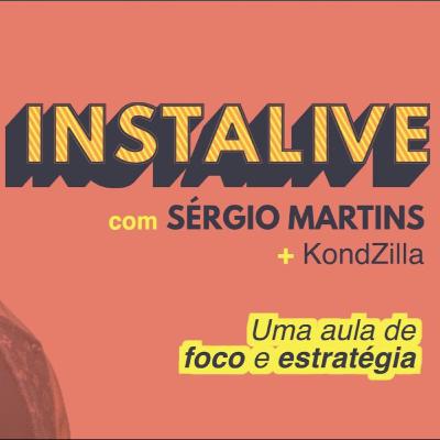 Instalive com Sérgio Martins + KondZilla