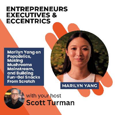 Marilyn Yang on Popadelics, Making Mushrooms Mainstream, and Building Fun-Gal Snacks From Scratch Marilyn Yang on Popadelics, Making Mushrooms Mainstream, and Building Fun-Gal Snacks From Scratch