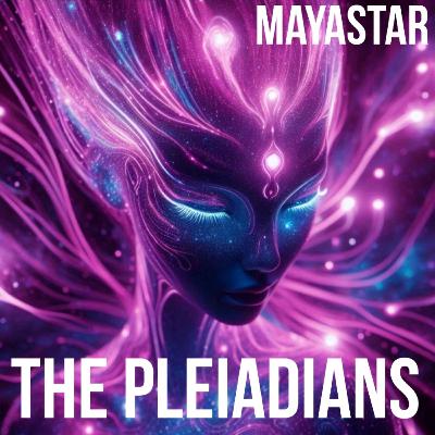 Pleiadian Light-Beings | History, Healing & Lightwork | A Mayastar Energy Healing Article | Ep93 Pleiadian Light-Beings | History, Healing & Lightwork | A Mayastar Energy Healing Article | Ep93