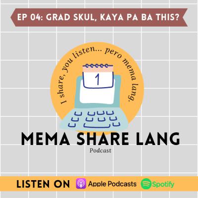 Episode 4 - Grad Skul, kaya pa ba this?
