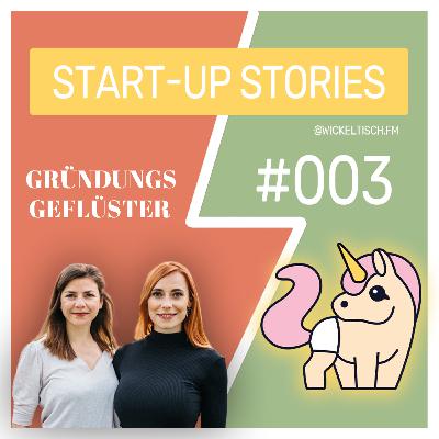 [Start-Up Stories] S1E3 Netzwerken - mit Gründungsgeflüster