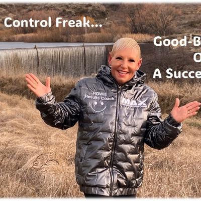 Control Freak - Could it be the ultimate success tool