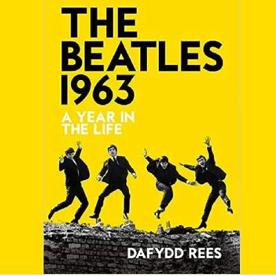 ’Beatles ’63’ Author Dafydd Rees ’Beatles ’63’ Author Dafydd Rees
