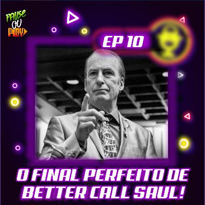 Replay Infinito 10 - O Final Perfeito de Better Call Saul
