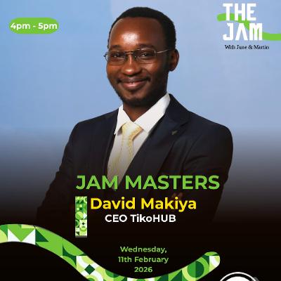 Tiko Hub CEO David Makiya on The Jam