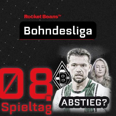 8. Spieltag: Taumelt GLADBACH dem Abstieg entgegen?? | 2025/26 8. Spieltag: Taumelt GLADBACH dem Abstieg entgegen?? | 2025/26