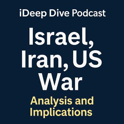 Israel, Iran, US War: Analysis and Implications