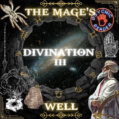 Weird & Wonderful Divination III