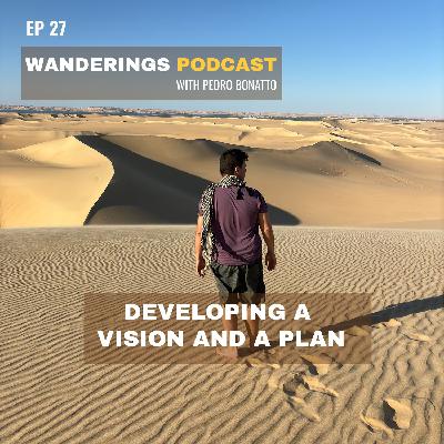 Ep. 27: Developing a Vision and a Plan