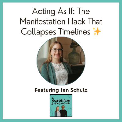 Acting As If: The Manifestation Hack That Collapses Timelines