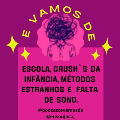 S3/E13 - Escola, Crush`s Da Infância, Métodos Estranhos  e  Falta  De  Sono. S3/E13 - Escola, Crush`s Da Infância, Métodos Estranhos  e  Falta  De  Sono.
