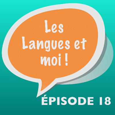ÉPISODE 18 : Y A-T-IL UN ÂGE POUR APPRENDRE UNE NOUVELLE LANGUE ?