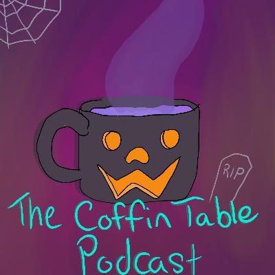 The Coffin Table: Always Watching The Coffin Table: Always Watching