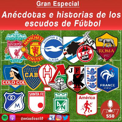 Anécdotas e Historias de los escudos de futbol Anécdotas e Historias de los escudos de futbol