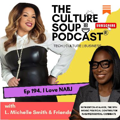 Ep 194. I Love NABJ w/ Errin Haines Ep 194. I Love NABJ w/ Errin Haines