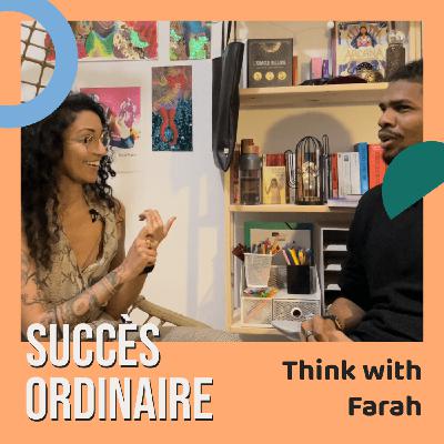 01. Think with Farah - Apprendre à se connaître pour pouvoir entreprendre avec succès