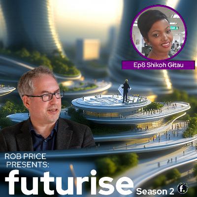 S2E8 - Shikoh Gitau - Social impact of AI in Africa S2E8 - Shikoh Gitau - Social impact of AI in Africa