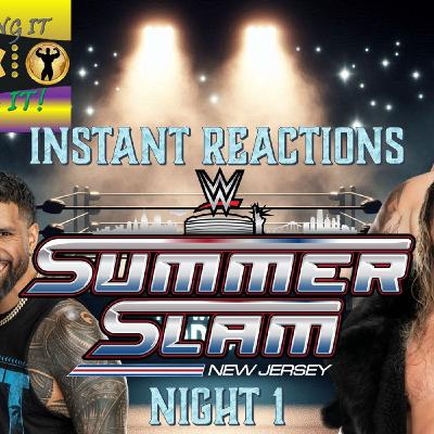 Instant Reactions - Summer Slam 2025 Night 1