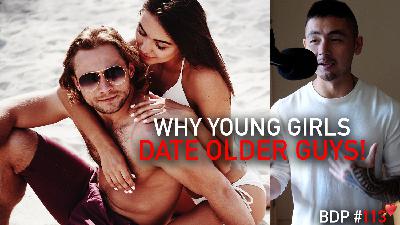 Why Young Girls Date Older Guys! The Baby-Daddy Relationship | BDP #113 PART 2