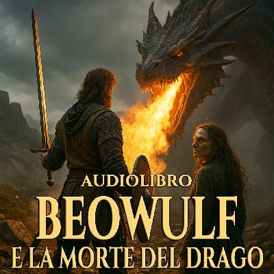 Audiolibro Beowulf e la Morte del Drago Audiolibro Beowulf e la Morte del Drago