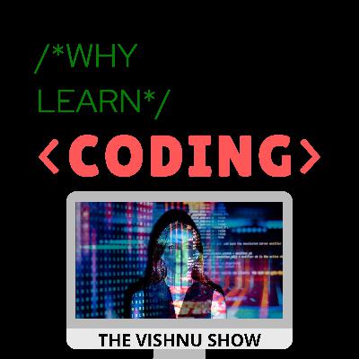 Why everyone should learn to code ?