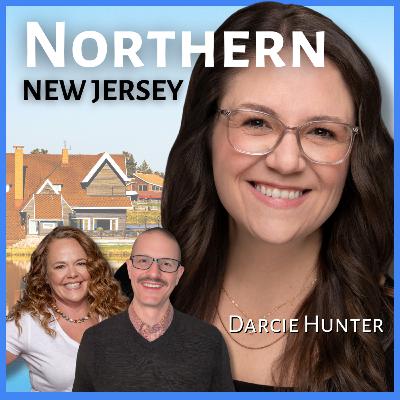 Wanna move to Northern New Jersey? | Guest: Darcie Hunter, Real Estate Agent Wanna move to Northern New Jersey? | Guest: Darcie Hunter, Real Estate Agent