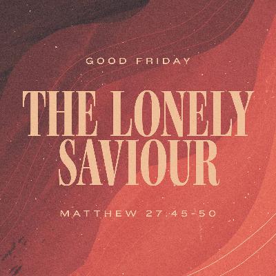 The Lonely Saviour