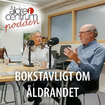 Avsnitt 9 - Bokstavligt om åldrandet Avsnitt 9 - Bokstavligt om åldrandet