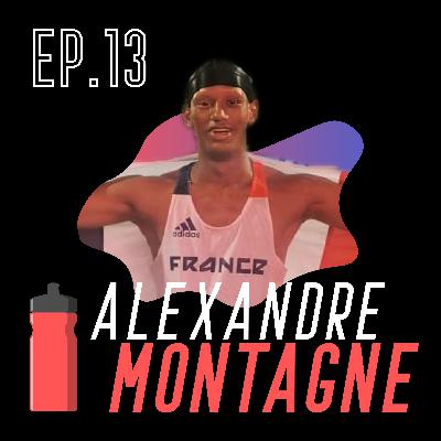 EP.13 - Alexandre Montagne (Athlétisme, Décathlon, 3ème d'Europe...) EP.13 - Alexandre Montagne (Athlétisme, Décathlon, 3ème d'Europe...)