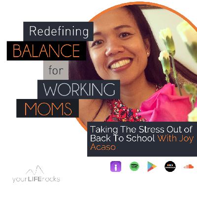 Taking The Stress Out of Back To School With Joy Acaso
