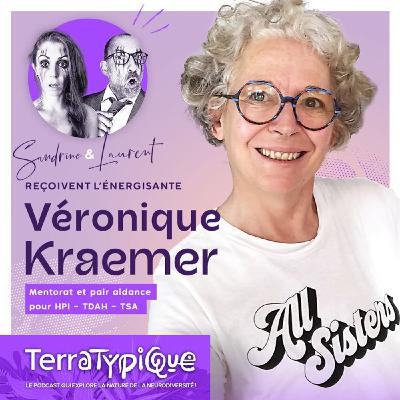 Big Talk / Neurodivergence au Féminin avec Véronique Kraemer