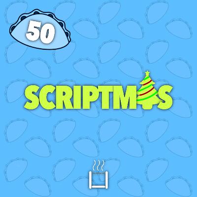 50 | Scriptmas