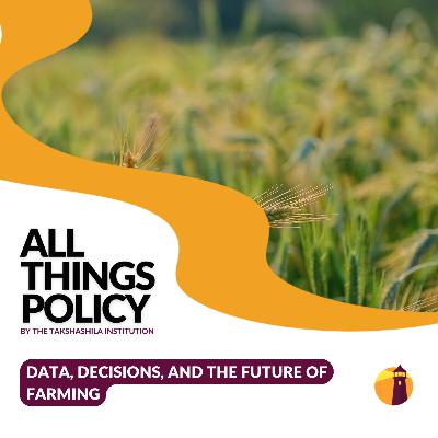 Data, Decisions, and the Future of Farming Data, Decisions, and the Future of Farming